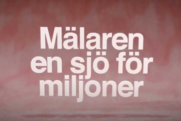 Grafik med texten Mälaren en sjö för miljoner från filmen med samma namn.
